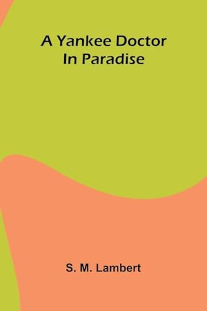 Yankee doctor in paradise